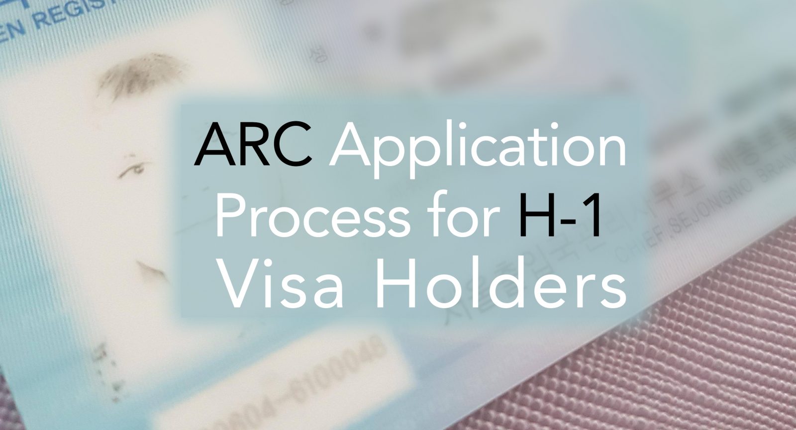 How to get an ARC card (H1 visa) in Korea