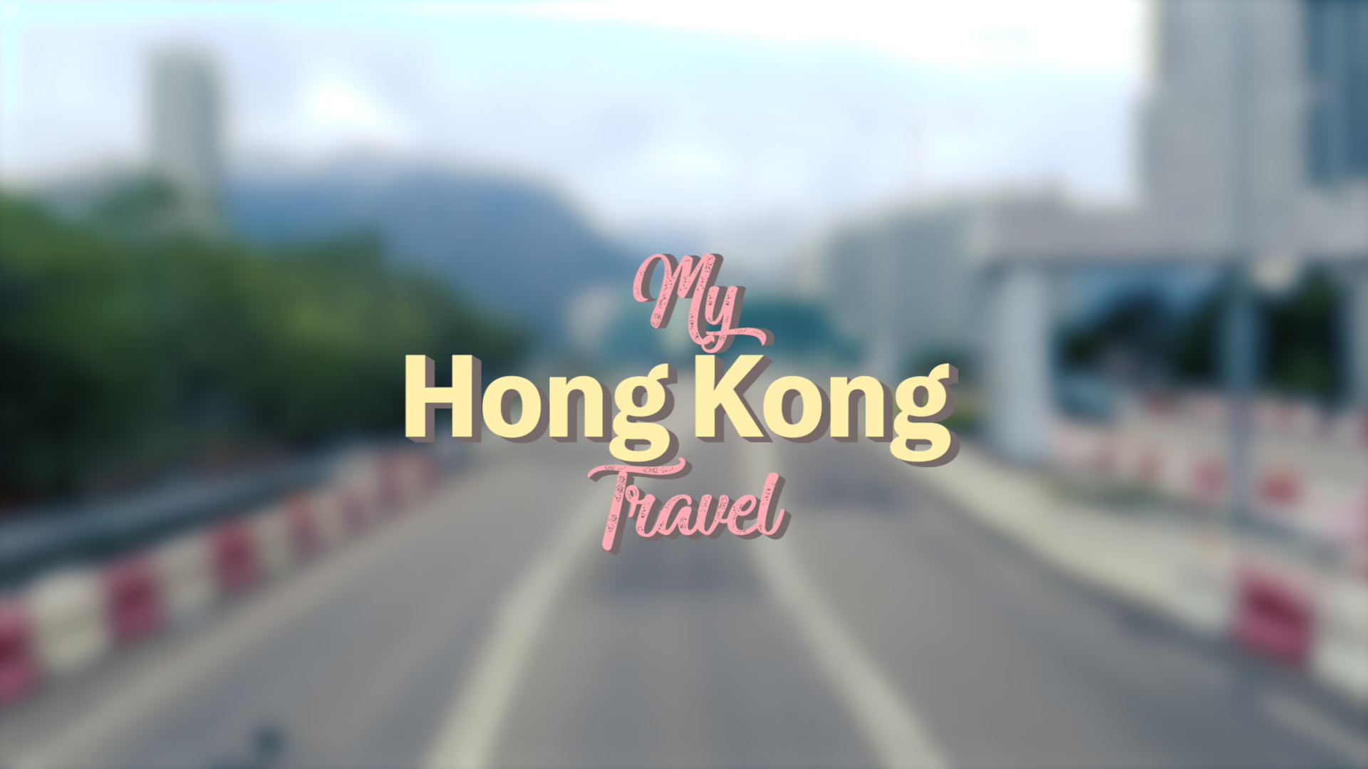 My trip to Hong Kong – From my home Seoul to a much taller and warmer city!